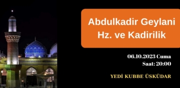 Abdulkadir Geylani Hz. ve Kadirilik