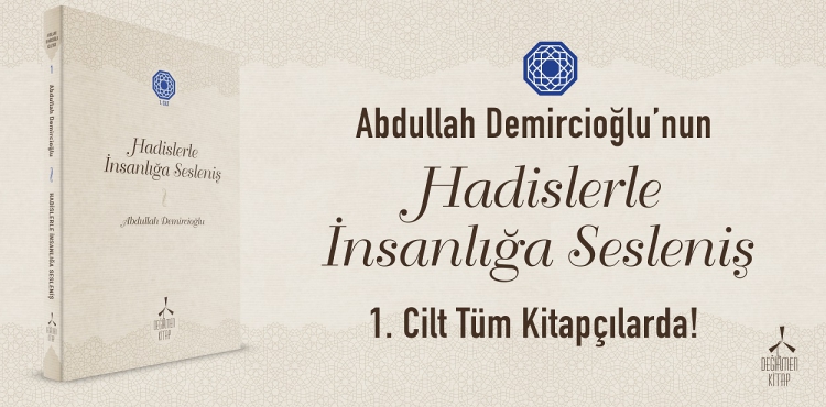 Hadislerle İnsanlığa Sesleniş - 1