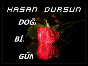 # İLAHİ HASAN DURSUN DOĞAN BİR GÜNEŞ ( YENİ KLİP ) #