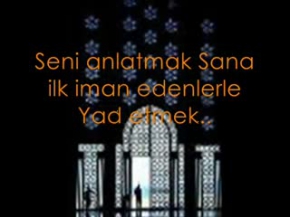 Çağrı the message Seyyidun Nebi