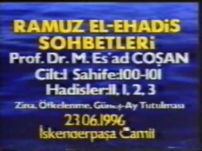 Hadis Sohbeti - 23.06.1996  - Prof. Dr. Mahmud Esad Coşan Rh.A