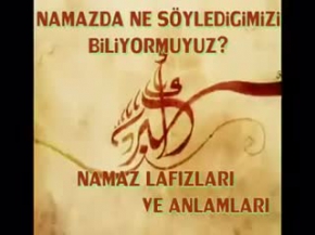 Namazda Ne Söyledigimizi Biliyor muyuz?