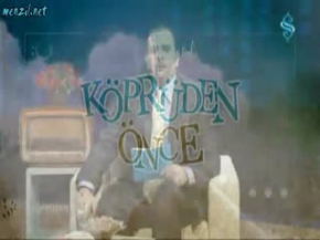 Serçenin Avcıya üç Nasihati - Köprüden Önce