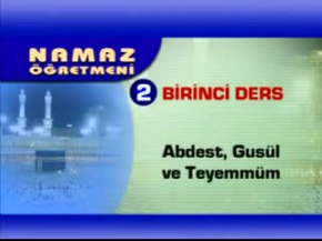 Abdest, Gusül ve Teyemmüm