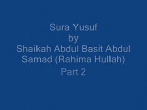 Abdüssamed, Yusuf Süresi (2.Bölüm)