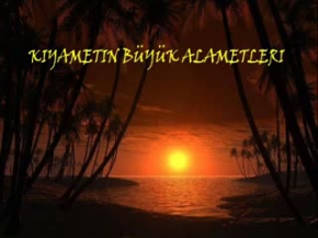 Kıyametin On büyük alametleri