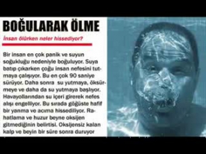 İNSAN ÖLÜRKEN NE HİSSEDER HİÇ MERAK ETTİNİZ Mİ 