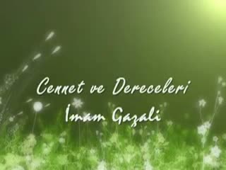 Cennet ve Dereceleri - İmamı Gazali