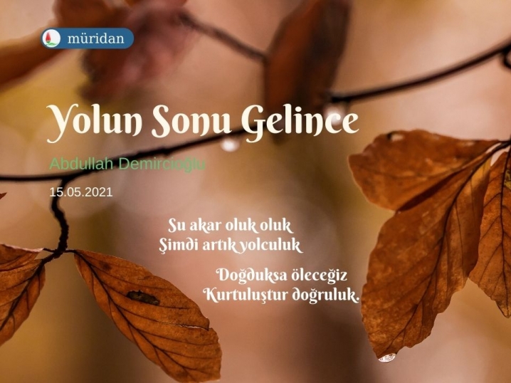 Yolun Sonu Gelince - şiir