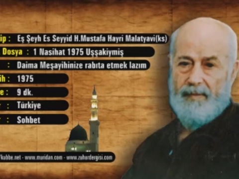 Daima Meşayihinize Rabıta Etmek Lazım 1975